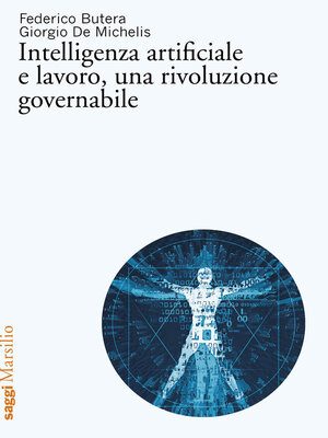 cover image of Intelligenza artificiale e lavoro, una rivoluzione governabile
